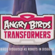 Illustration for article titled Angry Birds Transformers Trailer Is So 80's